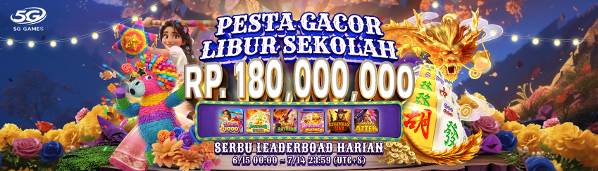 5GGAMES - PESTA GACOR LIBUR SEKOLAH