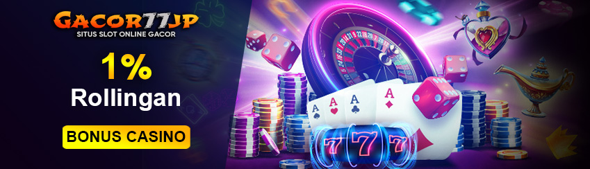 Bonus Rollingan Casino 1%